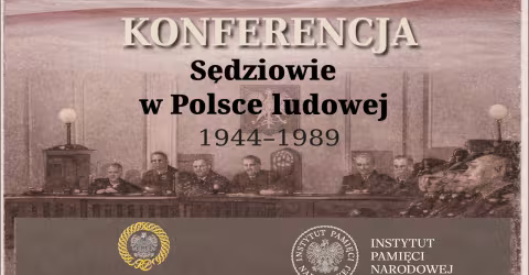 Embedded thumbnail for NA ŻYWO: Krajowa Rada Sądownicza - „Sędziowie w Polsce ludowej 1944–1989” (godz. 10:00)