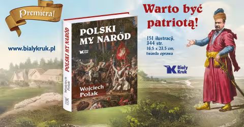 Embedded thumbnail for Premiera! „Polski my naród” prof. Wojciecha Polaka – manifest narodowej dumy i odpowiedzialności